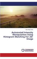 Automated Intensity Manipulation Using Histogram Matching For 2D-Image