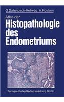 Atlas Der Histopathologie Des Endometriums