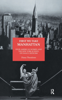 First We Take Manhattan: Four American Women and the New York School of Dance Criticism