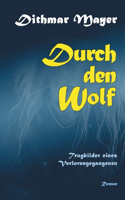 Durch den Wolf