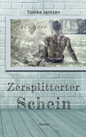 Zersplitterter Schein