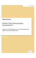 Werden Chinas Massenmedien demokratisiert?