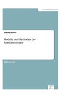 Modelle und Methoden der Familientherapie