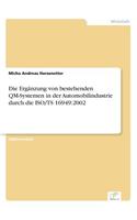 Die Ergänzung von bestehenden QM-Systemen in der Automobilindustrie durch die ISO/TS 16949