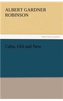Cuba, Old and New