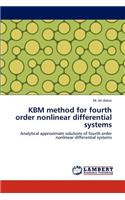 KBM method for fourth order nonlinear differential systems: (English)