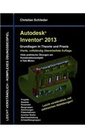 Autodesk Inventor 2013 - Grundlagen in Theorie und Praxis