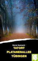 Tatort Platanenallee Tubingen
