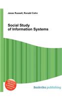 Social Study of Information Systems