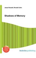 Shadows of Memory