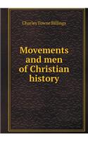 Movements and Men of Christian History