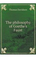 The philosophy of Goethe's Faust: (English)