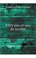 XXIV bits of vers de société: (English)