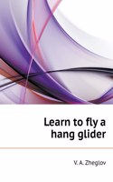 Learn to fly a hang glider