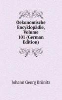 Oekonomische Encyklopadie, Volume 101 (German Edition)