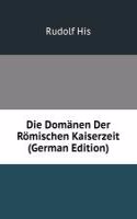Die Domanen Der Romischen Kaiserzeit