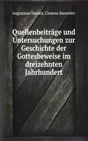 Quellenbeitrage und Untersuchungen zur Geschichte der Gottesbeweise im dreizehnten Jahrhundert