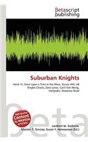 Suburban Knights: (English)