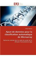 Ajout de Donn�es Pour La Classification Automatique de Microarray: (Omn.Univ.Europ.)