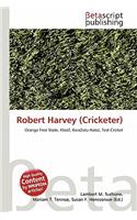 Robert Harvey (Cricketer)