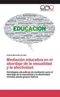 Mediación educativa en el abordaje de la sexualidad y la afectividad