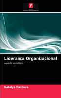 Liderança Organizacional