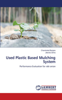 Used Plastic Based Mulching System