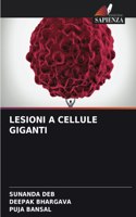 Lesioni a Cellule Giganti