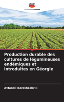 Production durable des cultures de légumineuses endémiques et introduites en Géorgie