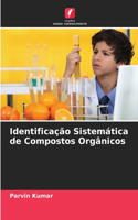 Identificação Sistemática de Compostos Orgânicos