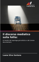 discorso mediatico sulla follia
