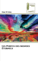 Les Portes des Mondes E´ternels