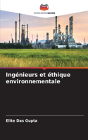 Ingénieurs et éthique environnementale