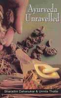 Ayurveda Unravelled