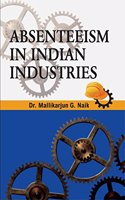Absenteeism in Indian Industries