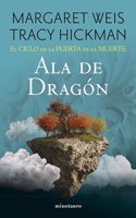El Ciclo de la Puerta de la Muerte no 01/07 Ala de Dragon