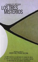 Los Tres Misterios / Three Mysteries