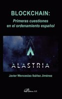 Blockchain: Primeras cuestiones en el ordenamiento espanol. (Spanish Edition)