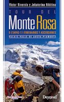 Tour del Monte Rosa. Valais, Valle de Aosta, Piamonte: 9 etapas. 11 itinerarios y ascensiones
