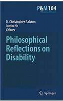 Philosophical Reflections on Disability