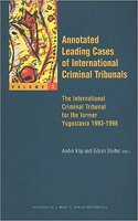 Annotated Leading Cases of International Criminal Tribunals - Volume 01