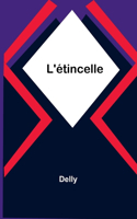 L'étincelle