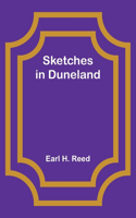 Sketches in Duneland