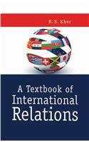 A Textbook of International Relations