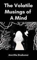 The Volatile Musings of A Mind