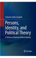 Persons, Identity, and Political Theory