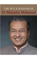 Wit and Wisdom of Dr Mahathir Mohamad