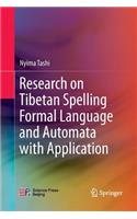 Research on Tibetan Spelling Formal Language and Automata with Application