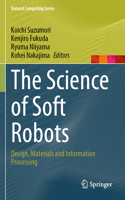 Science of Soft Robots