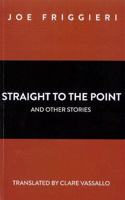 Straight to the Point and other stories